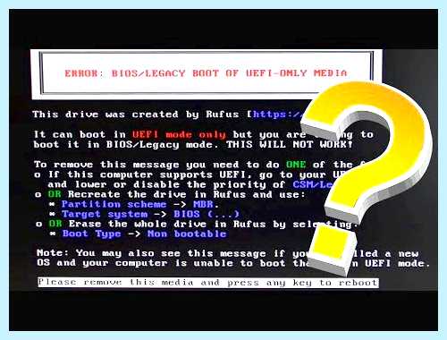 Error bios legacy boot of uefi media