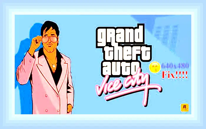 Gta vice city 640x480 video mode