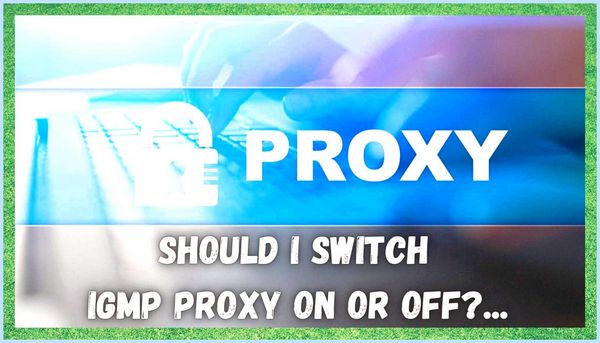 Igmp proxy что это (igmp, proxy, IGMP proxy) Igmp proxy что это