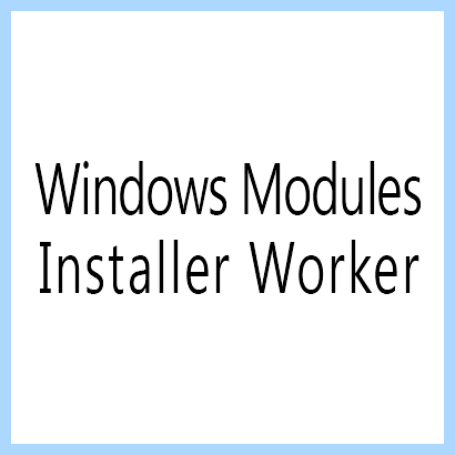 Modules installer worker (modules, installer, worker, Windows Modules) Modules installer worker
