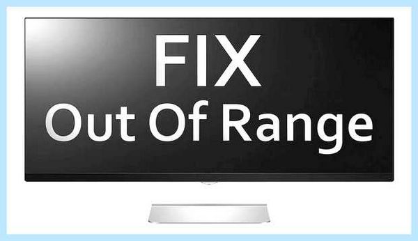 Out of range на мониторе