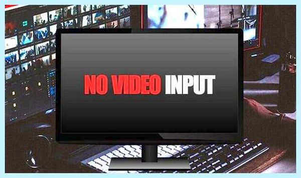 No video input