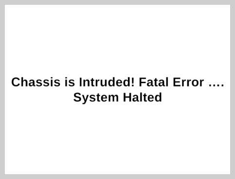 System fatal error (system, fatal, error, error message, fatal system) System fatal error