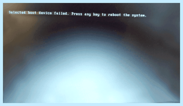 The selected boot device failed